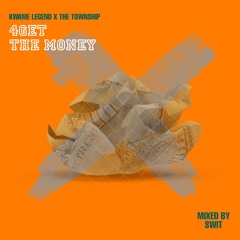 4get the Money