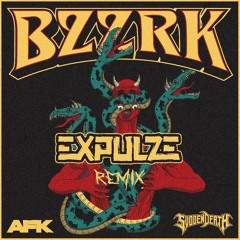 Svdden Death x AFK - BZZRK (Expulze Remix) FREE