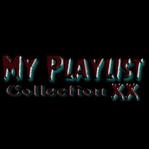 My Playlist Collection XX (Electronic/Darkwave/Synthpop/Gothic/EBM)