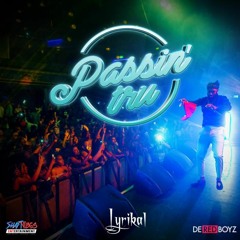 Lyrikal - Passing Tru