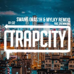 Rae Sremmurd - Swang (mas1h & Mylky Remix)