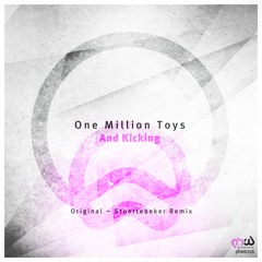 One Million Toys - And Kicking (Stoertebeker Remix)