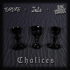CHALICES w/ Explore & Jon Casey