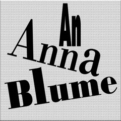 An Anna Blume - ein Dialog - frei nach Kurt Schwitters