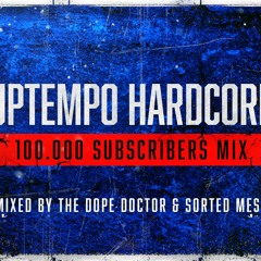 100.000 SUBSCRIBERS MIX | Mixed by The Dope Doctor & Sorted Mess