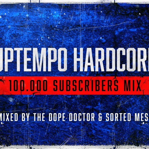 100.000 SUBSCRIBERS MIX | Mixed by The Dope Doctor & Sorted Mess