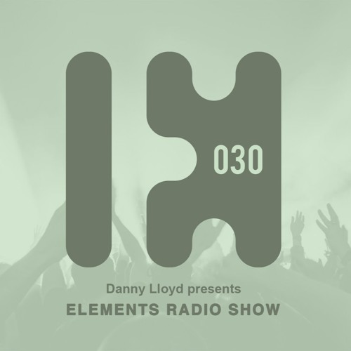 Danny Lloyd - Elements Radio Show 030
