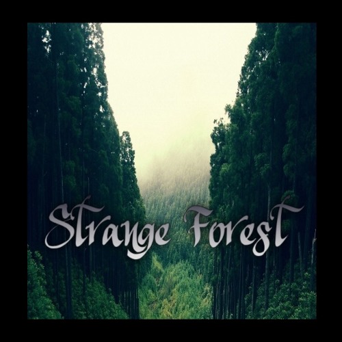 Strange Forest