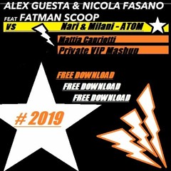Nari&Milani VS Nicola Fasano - Feeling On ATOM (Mattia Capriotti Private 2019 VIP Mashup))