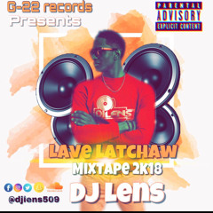 LAVE LATCHAW MIXTAPE 2k18 BY [DJ LENS™]  (AFRO RABODAY)
