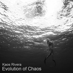 Evolution of Chaos Techno Mix- Kaos Rivera