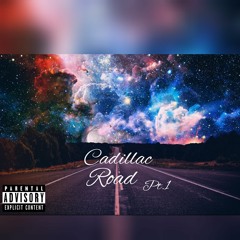Aaron Paradi$e- Cadillac Road pt.1