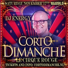 DJ Energy Presents Energetic 060 Live At Corto Dimanche Le Cirque Rouge [17 - 11 - 18]