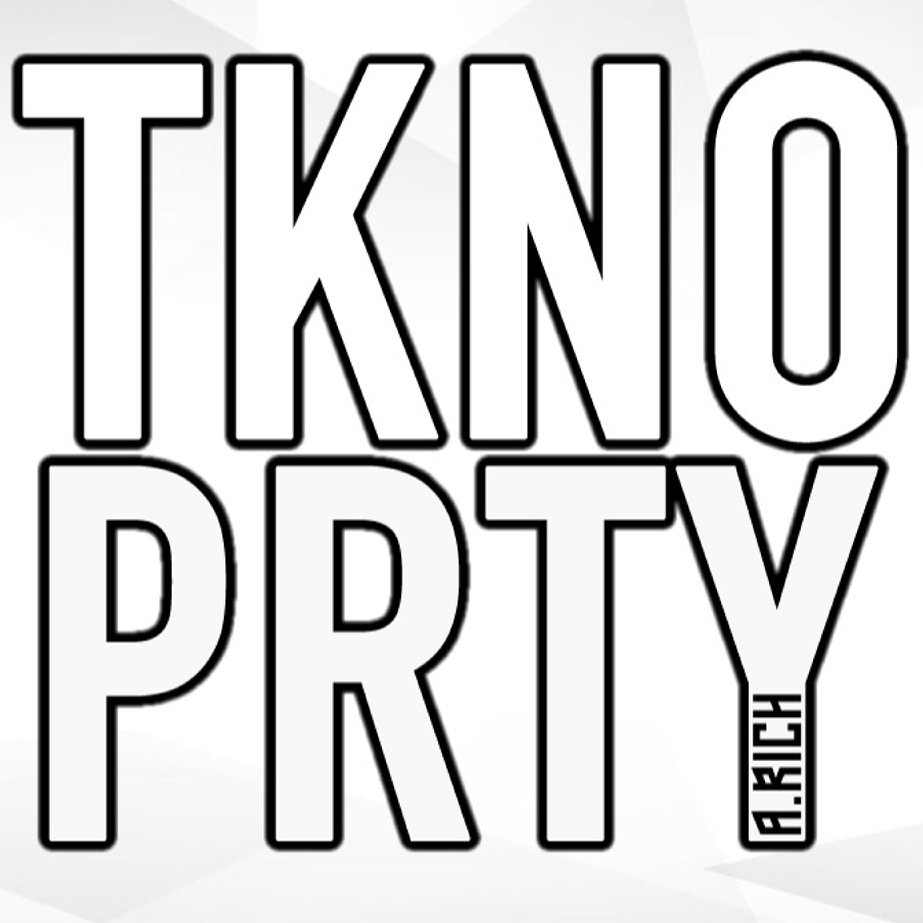 A.RICH - TKNO PRTY
