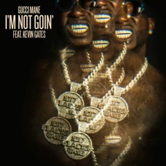 Gucci Mane ft. Kevin Gates - I'm Not Goin' (Instrumental) (prod. 4xo)