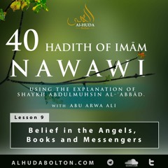 Forty Hadith: Lesson 9 Belief In The Angels Books And Messengers