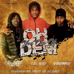 318Beezy x LilMan Wright FT. Li3rd x Oh You One Of Dem