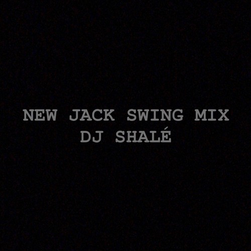 New Jack Swing Mix Dj Shale By Jay Shale Free Listening