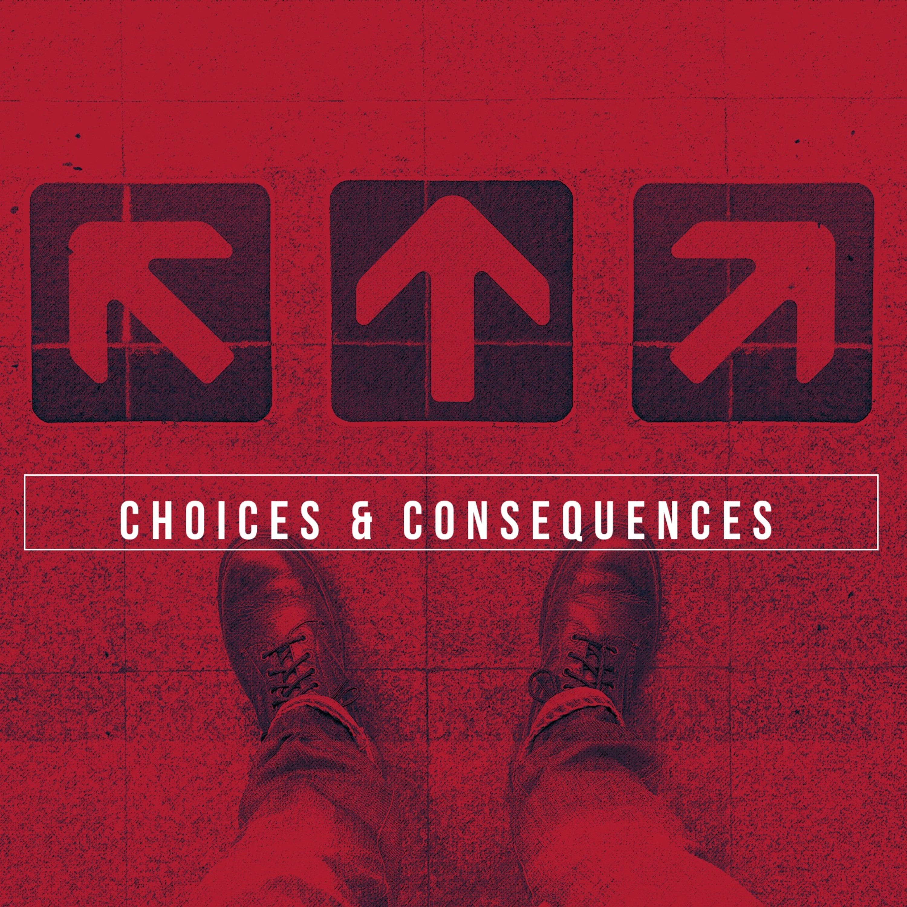 11 - 4-18  Choices And Consequences episode artwork