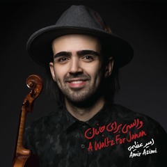 Amir Azimi - A Waltz for Janan
