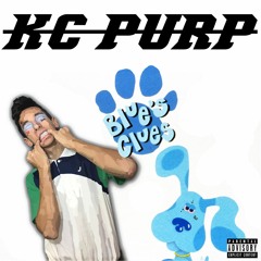 Blue's Clues (prod. KC Purp)