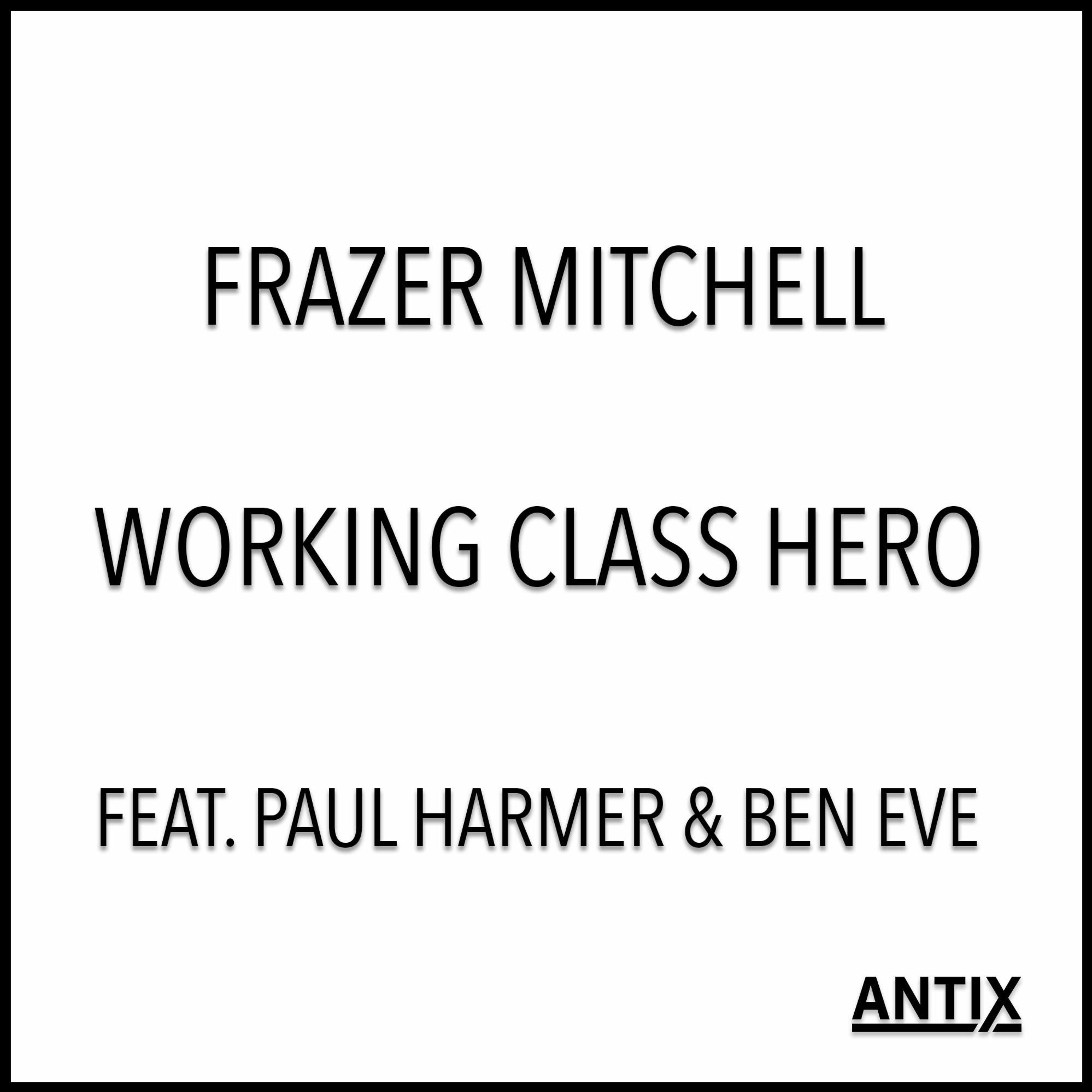 Frazer Mitchell ft. Paul Harmer and Ben Eve - Working Class Hero (John Lennon Cover) episode artwork