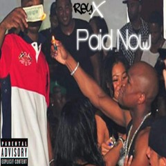 Paid Now (Prod. By Sarubeatz x Juelz Vice)