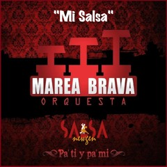 Mi Salsa - Marea Brava Orquesta