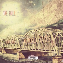 We Ball (Prod. by RNE LM)