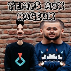 Temps Aux Rageux - BiggiB et OlilO