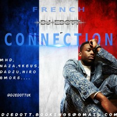 French Connection FRENCH AFRO Mix VOL 1 - @DJEDOTTUK