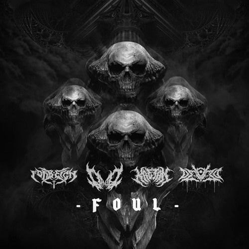 Forreign, Kretan, Qroh, & Devoid - Foul