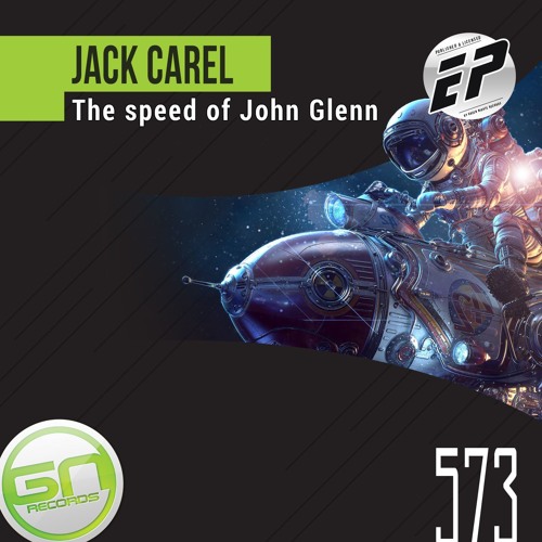 Jack Carel - The Speed Of John Glenn (CUGAR Remix) [GREEN NIGHTS RECORDS]