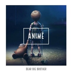 "Dear Big Brother😫"(Official Audio)