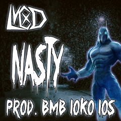 Nasty (prod. BMB Loko Los)