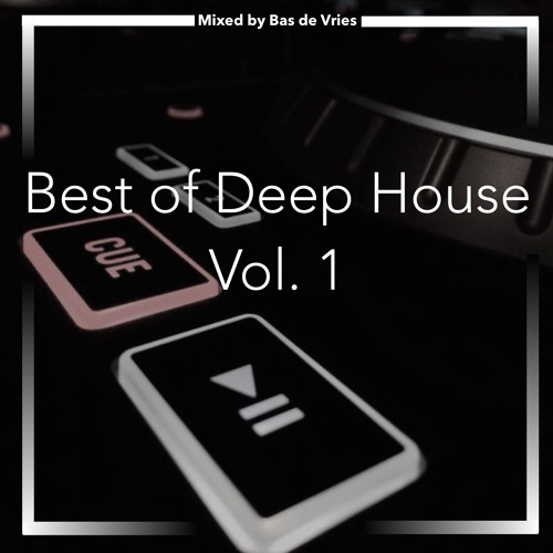 Deep House Mixtape Vol. 1