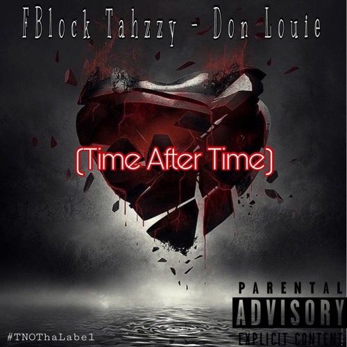 Fblock Tahzzy & Don Louie - Time After Time