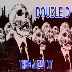 Think About It - Double D