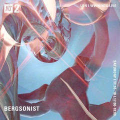 NTS_BERGSONIST_NOVEMBER_10TH