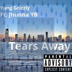 Yung Grizzly ft. JHunna tears away