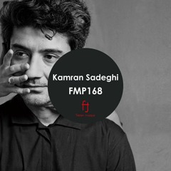 Fasten Musique Podcast 168 | Kamran Sadeghi