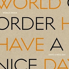 WORLD ORDER - Have A Nice Day [Shibuya Ver]