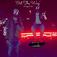 Out The Way (Lay Low) ft. Coty J (Prod. by Beatz Era)