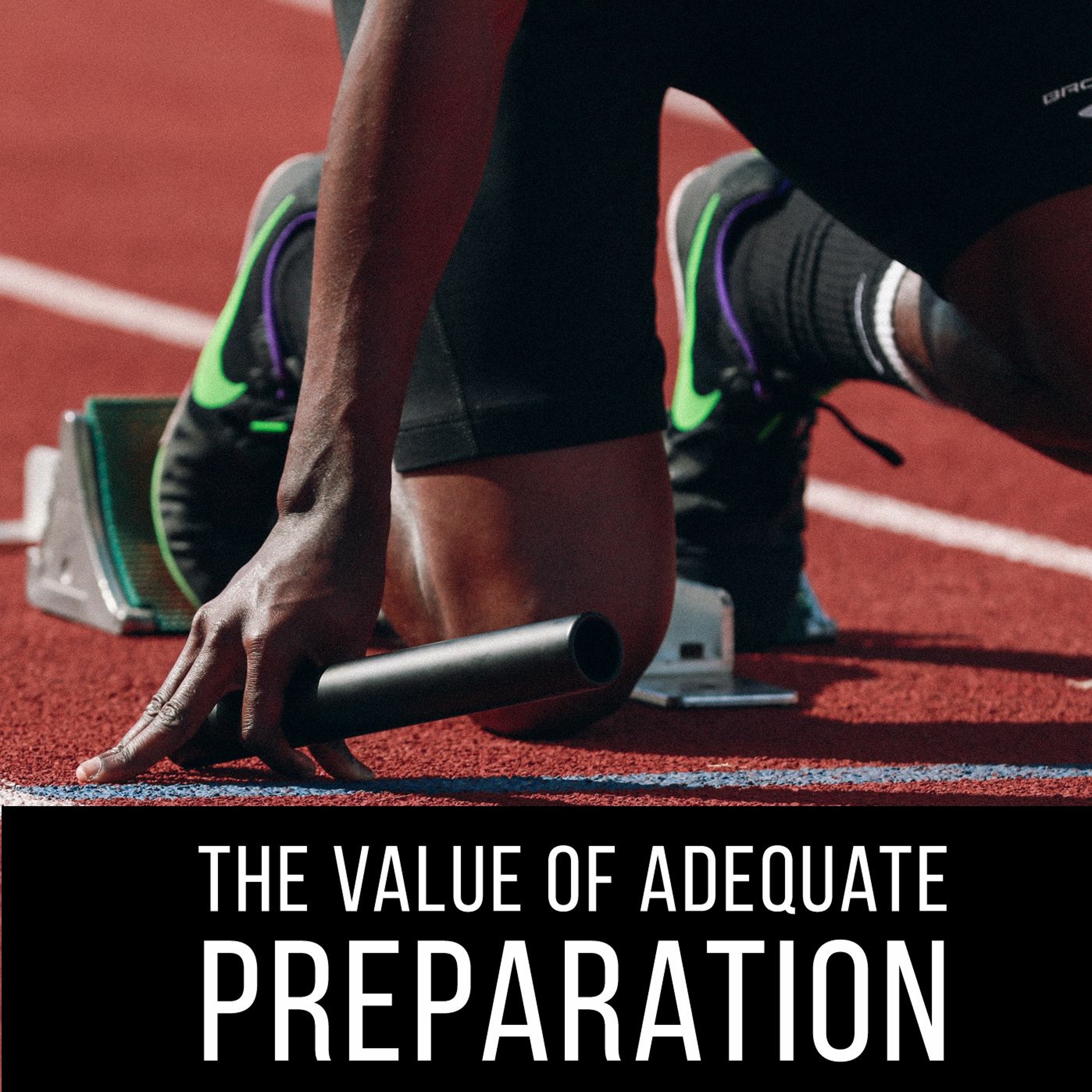 The Value of Adequate Preparation episode artwork