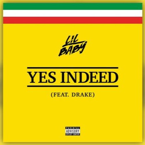 Lil Baby x Drake - Yes Indeed