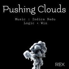 Logic + Wiz Khalifa - Indica Badu (REX - Pushing Clouds Remix)