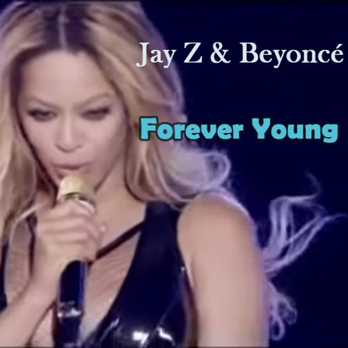 Stream Jay Z feat. Beyoncé "Forever Young" (Live) 432hz by MysticSoulMusic  | Listen online for free on SoundCloud