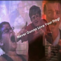 Rick Astley, Crazy Frog & Haddaway - Never Gonna Love Your Frog