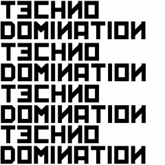 Techno Domination