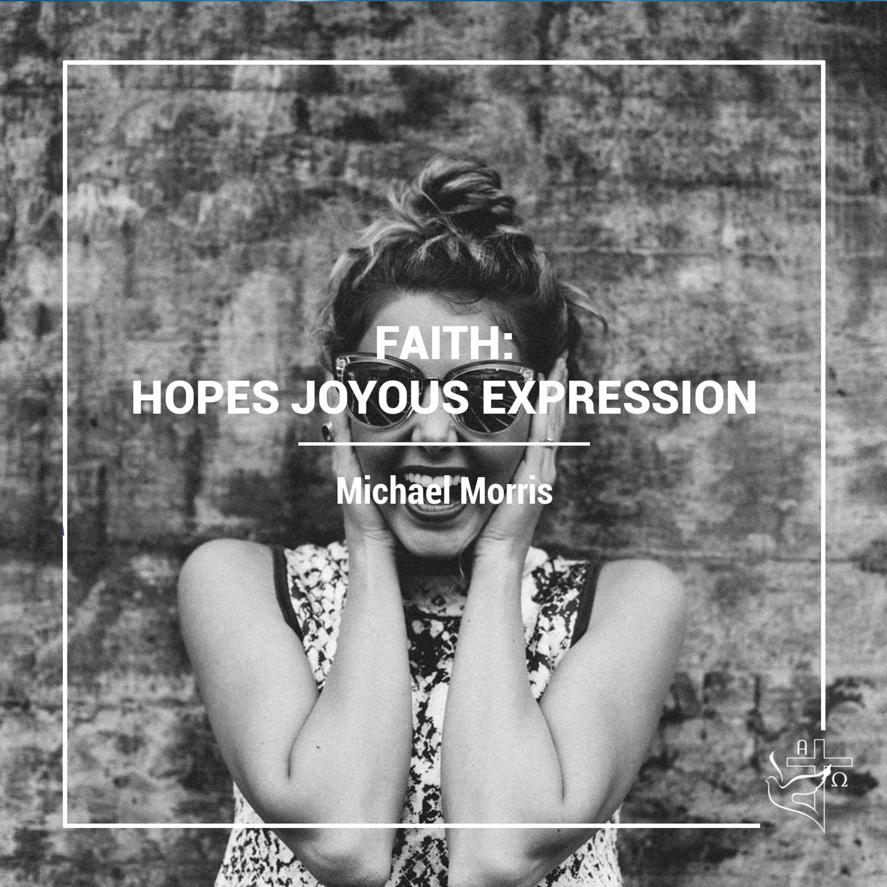 Faith - Hope's Joyous Expression episode artwork